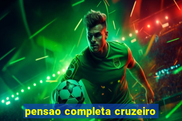 pensao completa cruzeiro